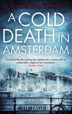 Anja de Jager, Death on the Canal, Amsterdam, Jennifer S Alderson blog