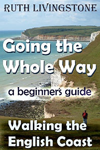 Going the Whole Way: Walking the English Coast: A Beginner's Guide by Ruth Livingstone Jennifer S Alderson blog