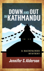 Down and Out in Kathmandu A Backpacker Mystery theft smuggling Nepal Thailand thriller travel diamonds