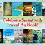 Celebrate Spring with Travel By Book